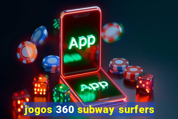 jogos 360 subway surfers